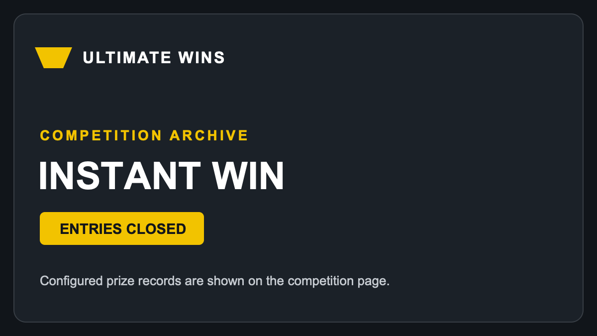 Archived instant-win competition — 11 prizes listed. Entries closed.