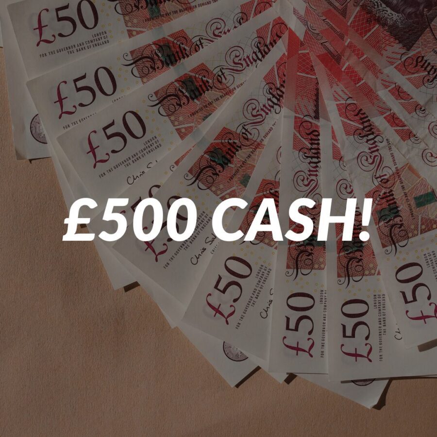 £500 CASH